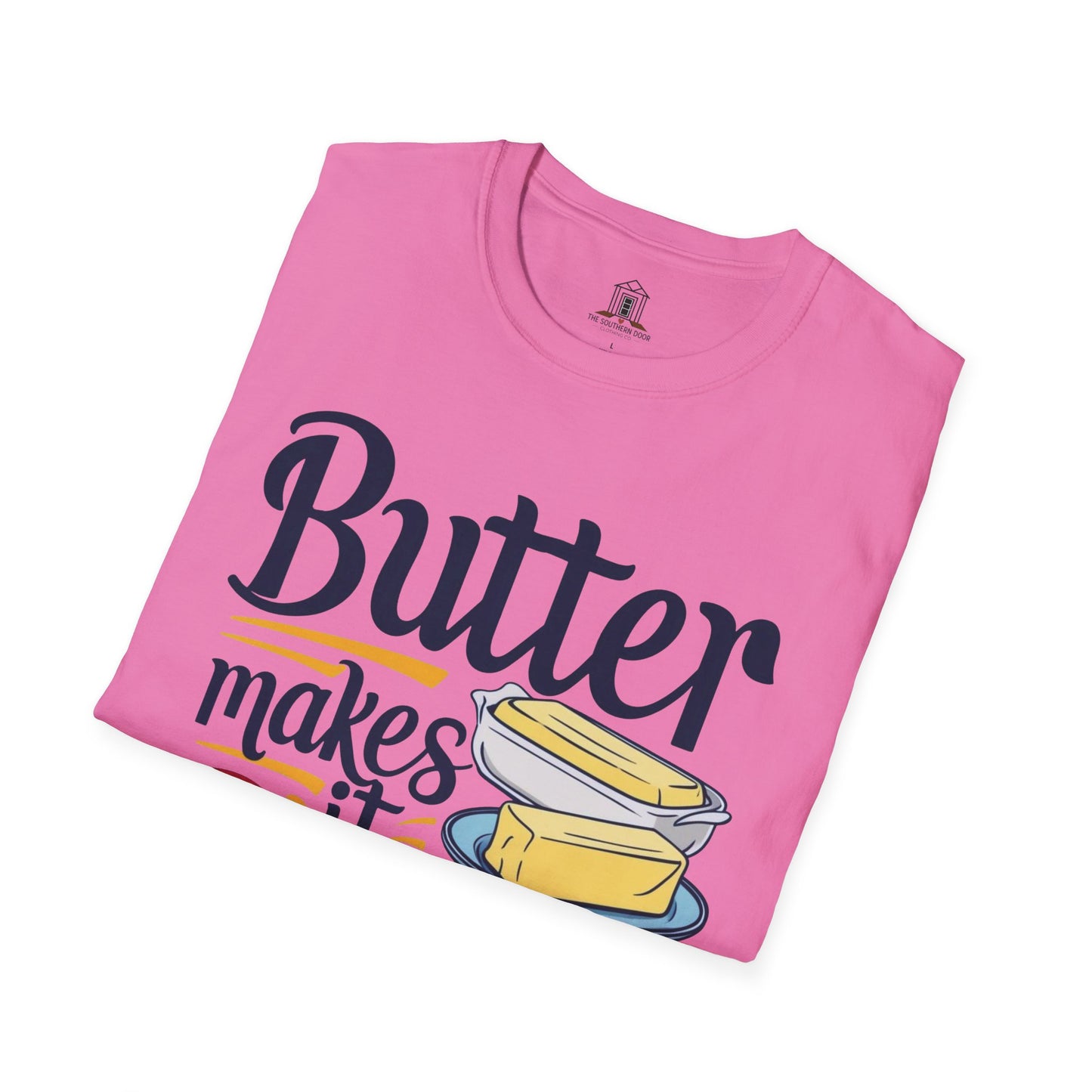 "Butter Makes It Better"