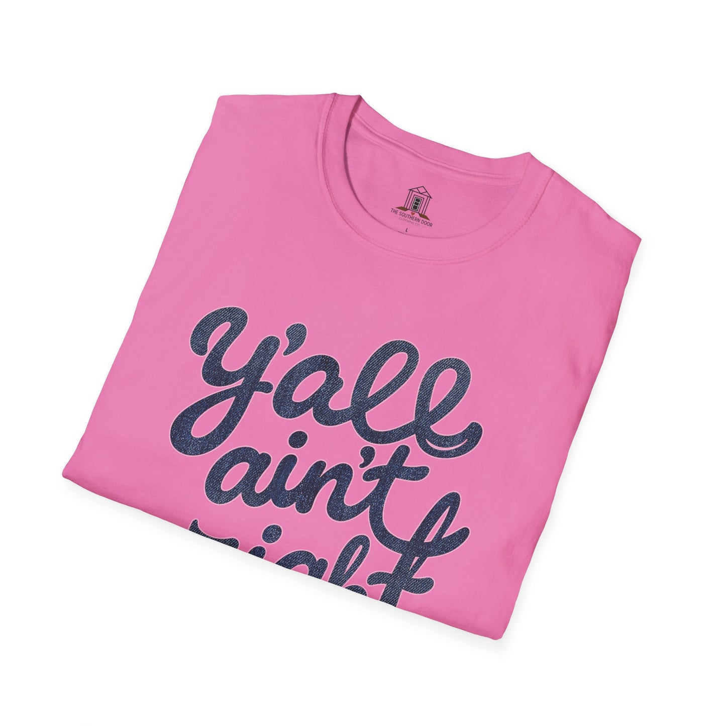 "Y’all Ain’t Right" – Denim