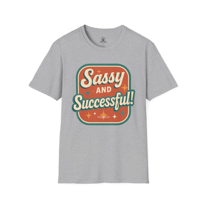"Sassy and Successful!"