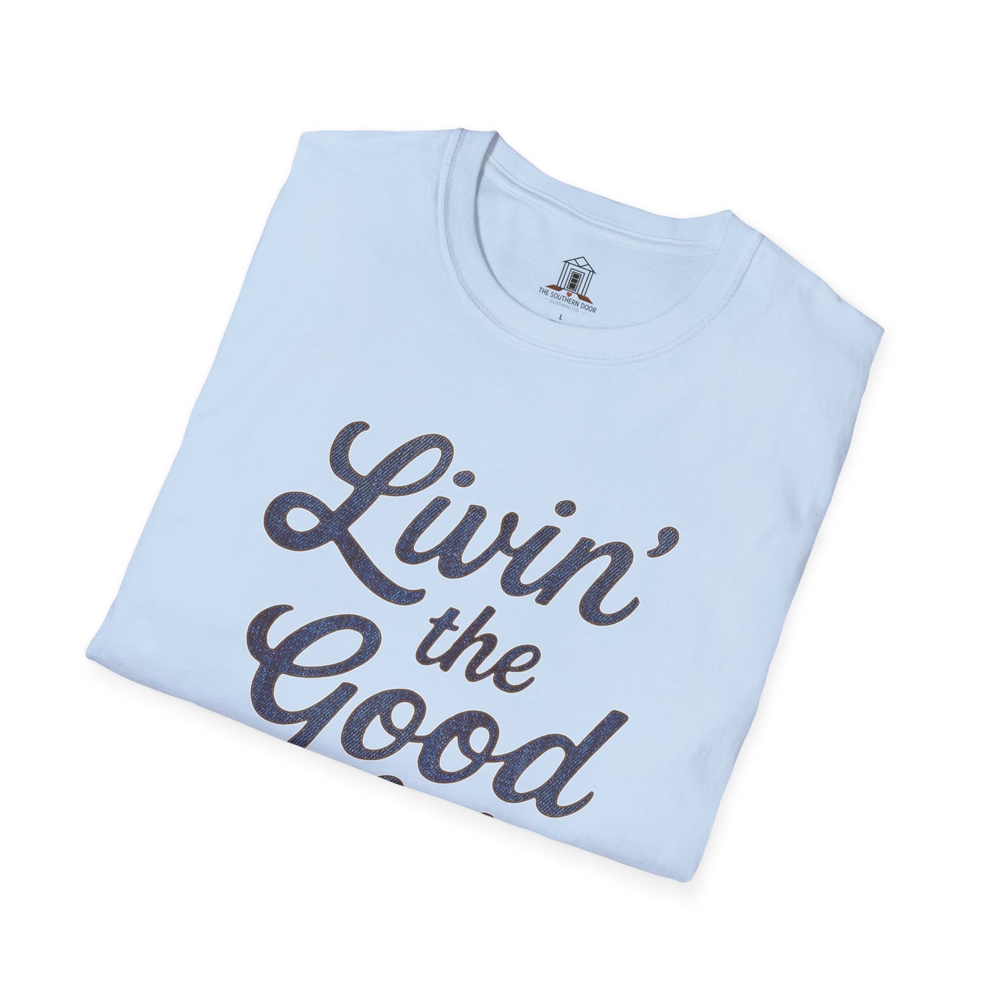 "Livin’ the Good Life" – Denim