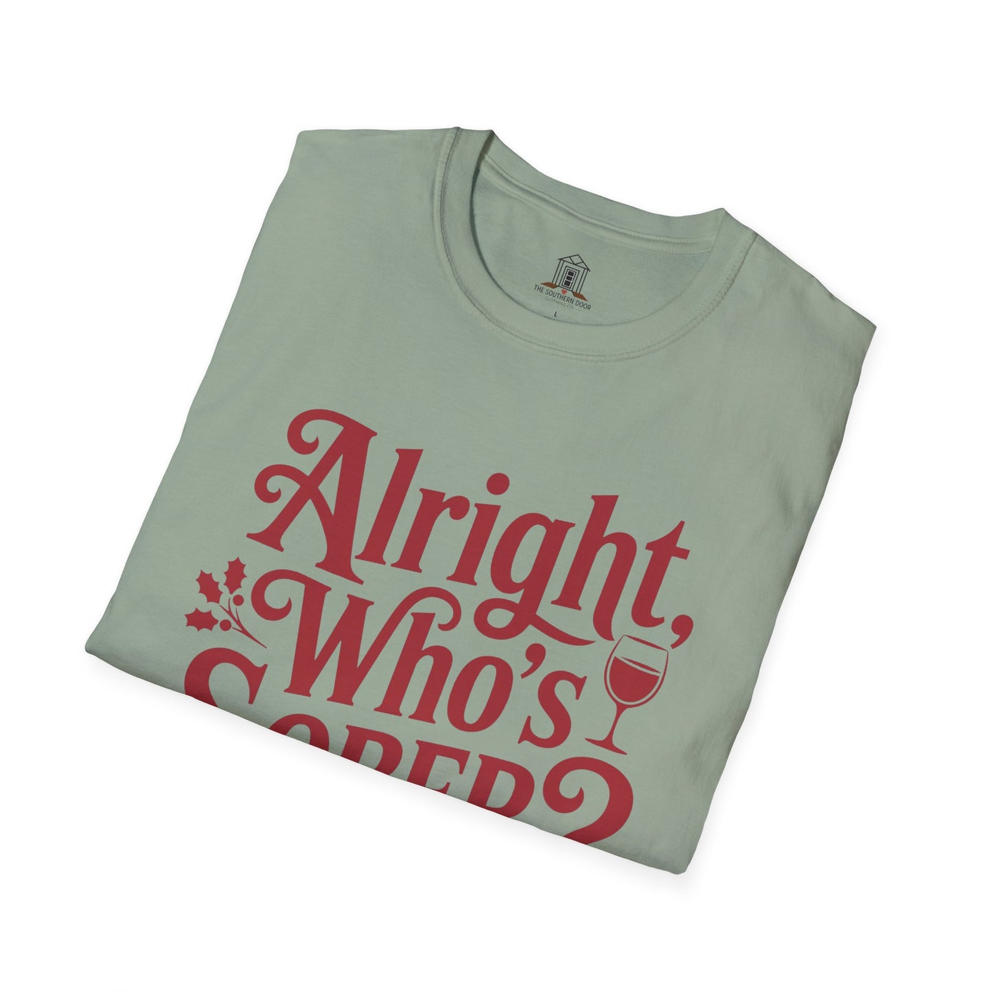 "Alright, Who's Sober?"