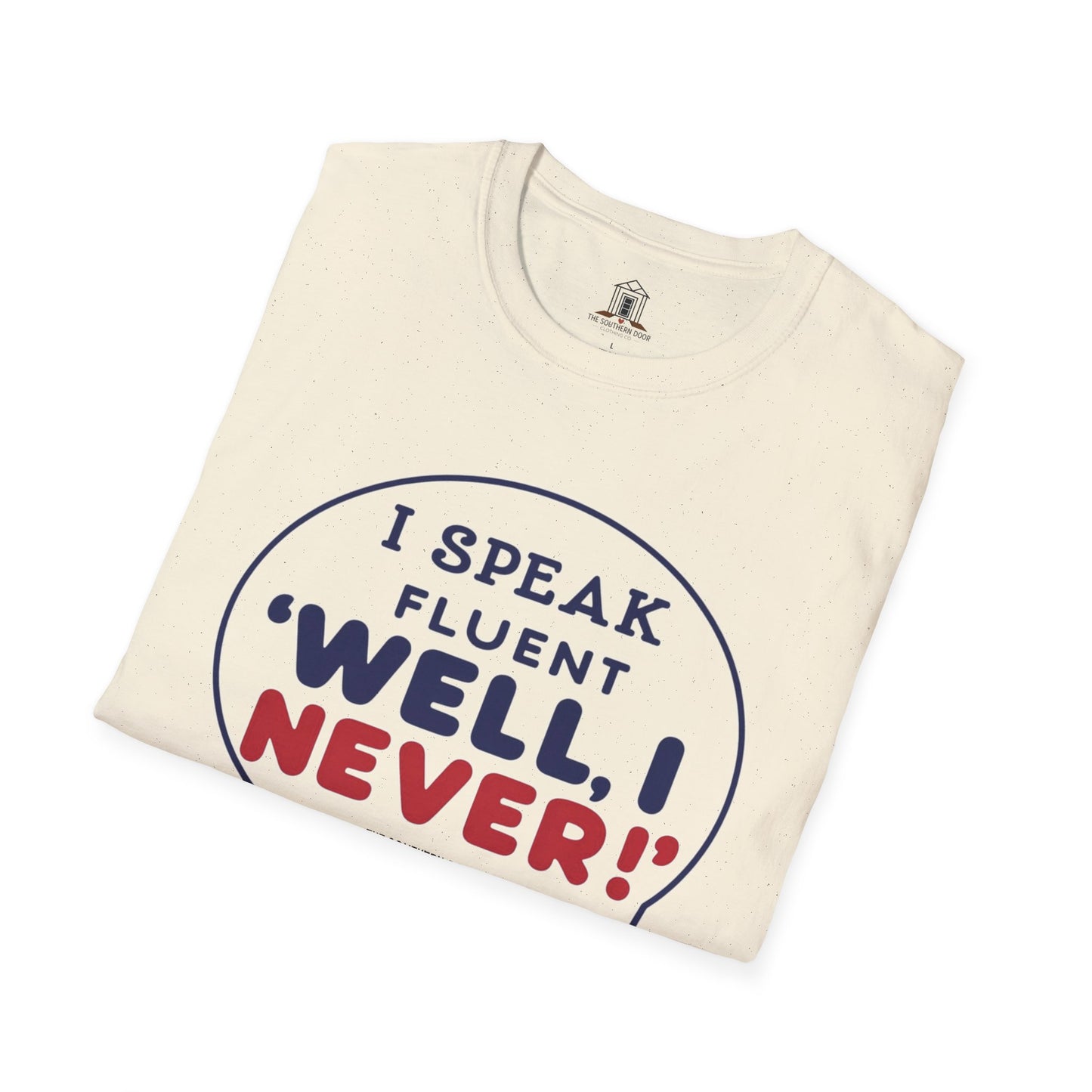 "I Speak Fluent ‘Well, I Never!’"