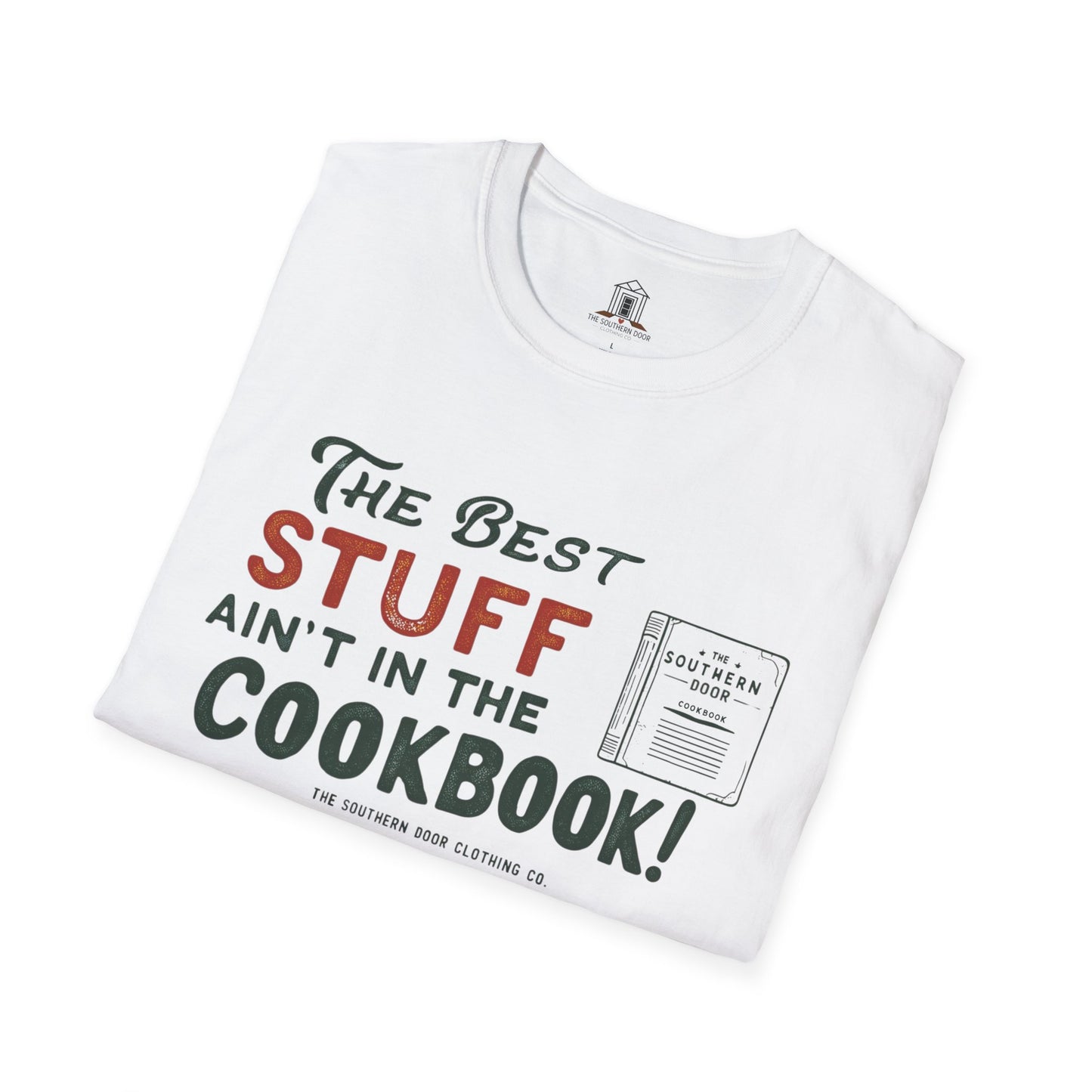 "The Best Stuff Ain’t In The Cookbook"