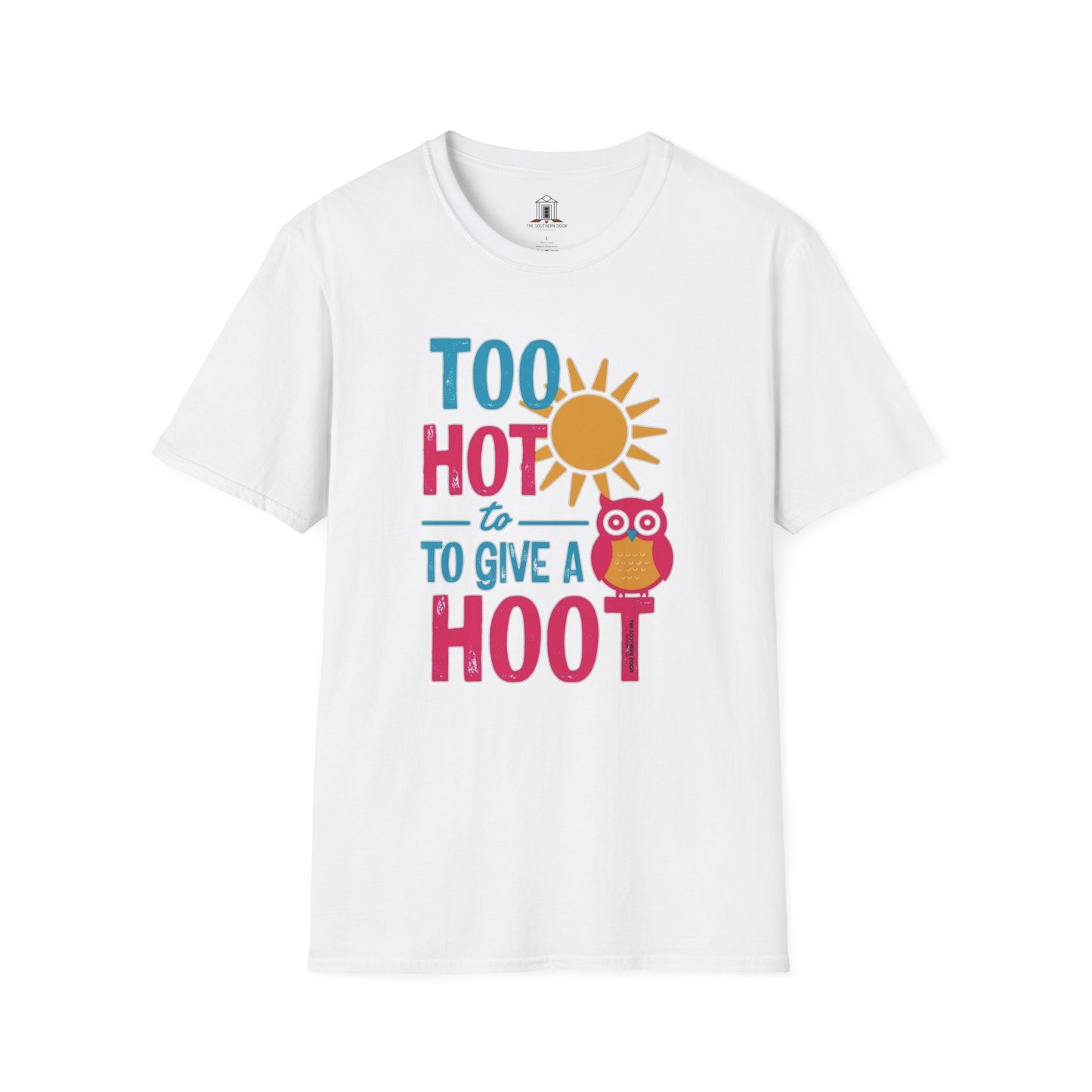 "Too Hot To Give A Hoot"