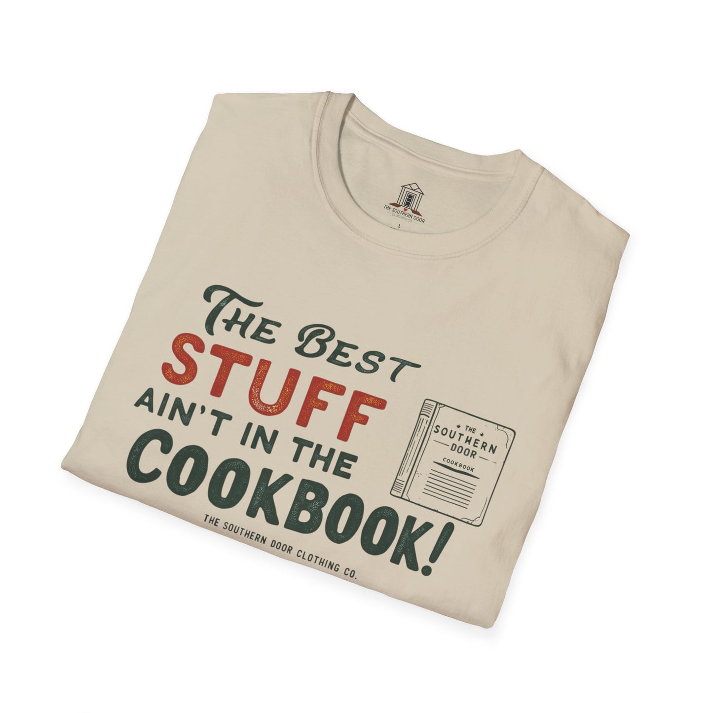 "The Best Stuff Ain’t In The Cookbook"