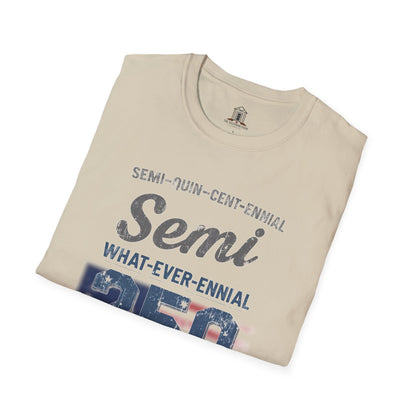 "Semi-what-ever-ennial... 250 Y’all"