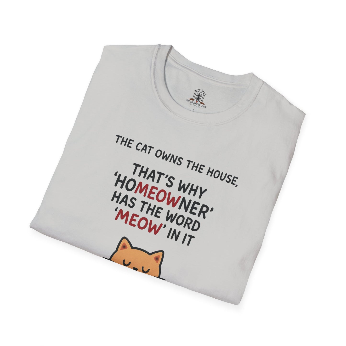 "The Cat Owns The House"
