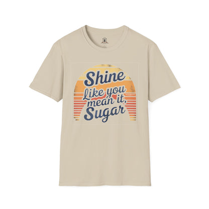 "Shine Like You Mean It, Sugar"