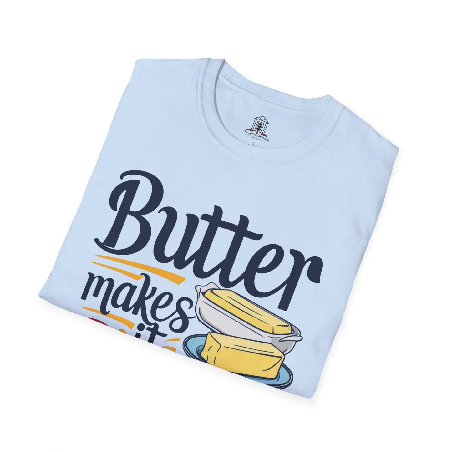 "Butter Makes It Better"