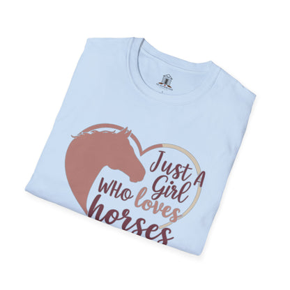 "Just A Girl Who Loves Horses"