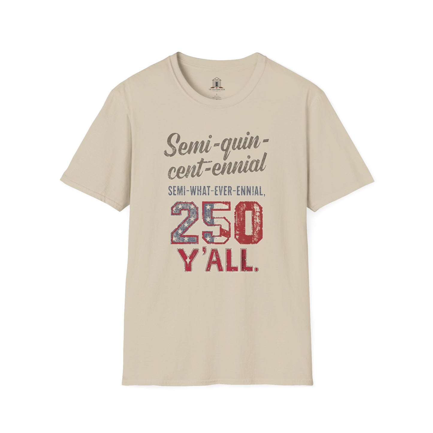 "Semi-what-ever-ennial... 250 Y’all 2"