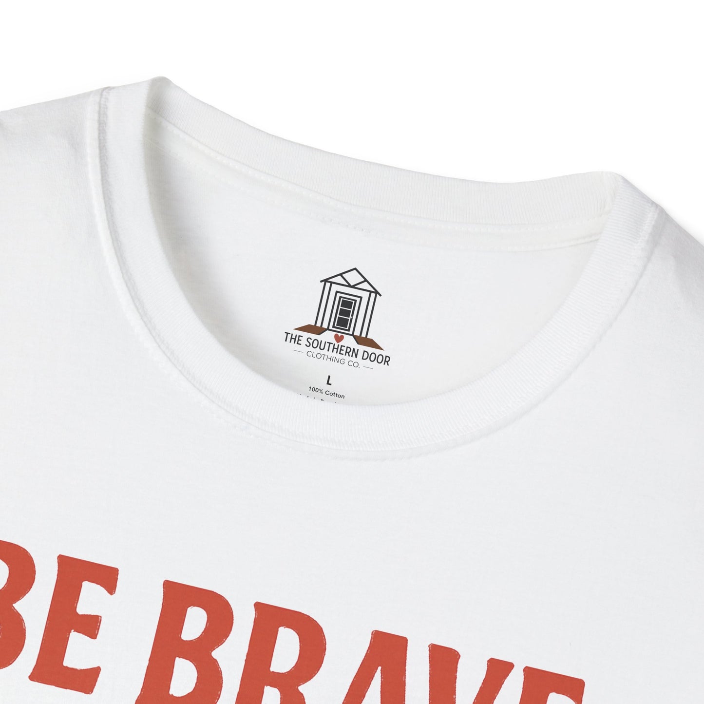 "Be Brave Be Bold Be Southern"