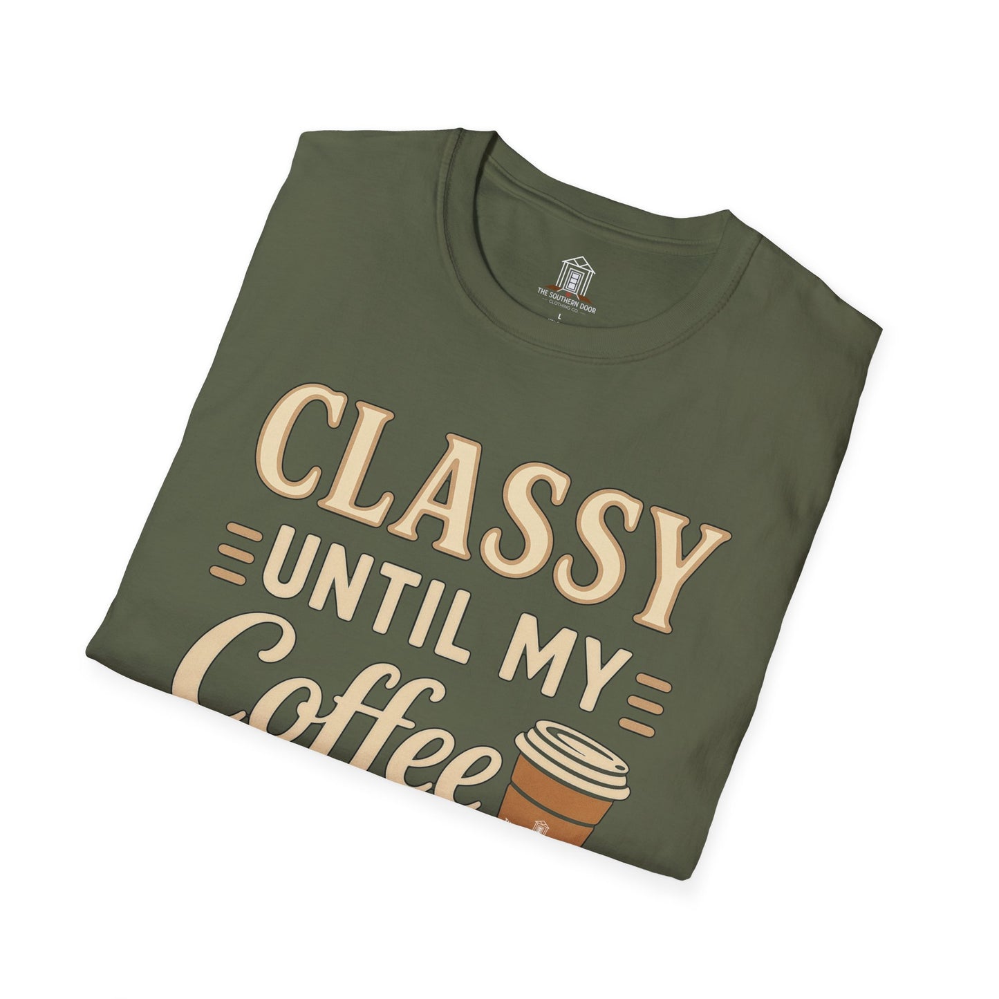 "Classy Until My Coffee Runs Out"