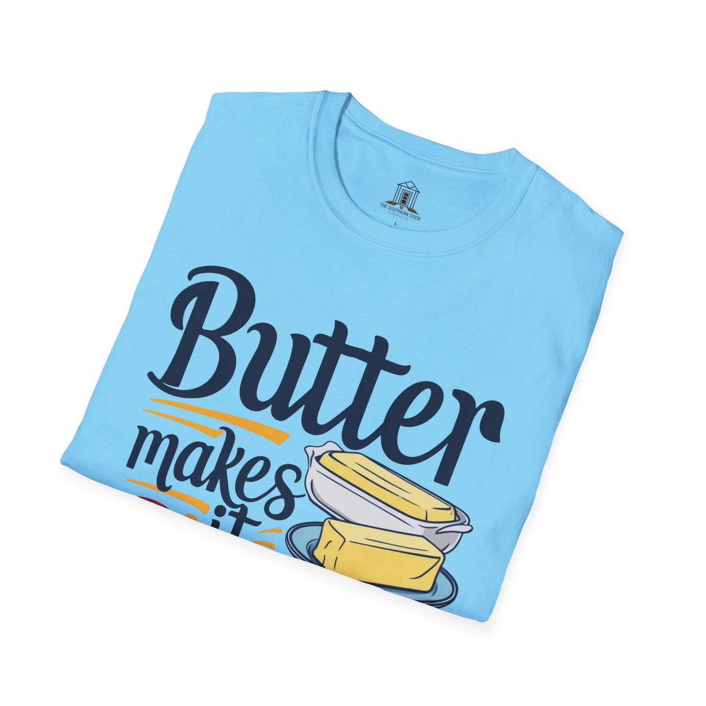 "Butter Makes It Better"