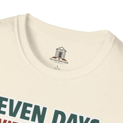 "Seven Days Without Sweet Tea Makes One Weak"