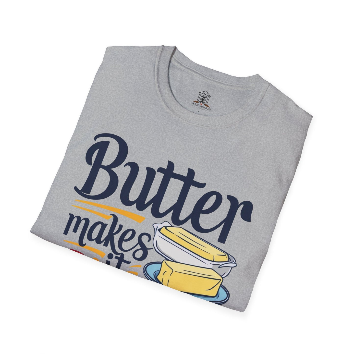 "Butter Makes It Better"