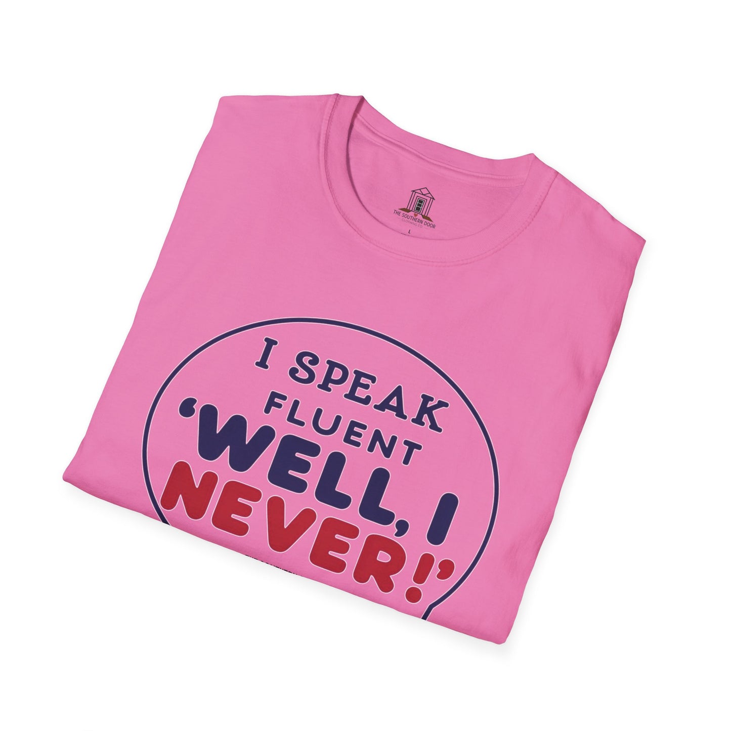 "I Speak Fluent ‘Well, I Never!’"