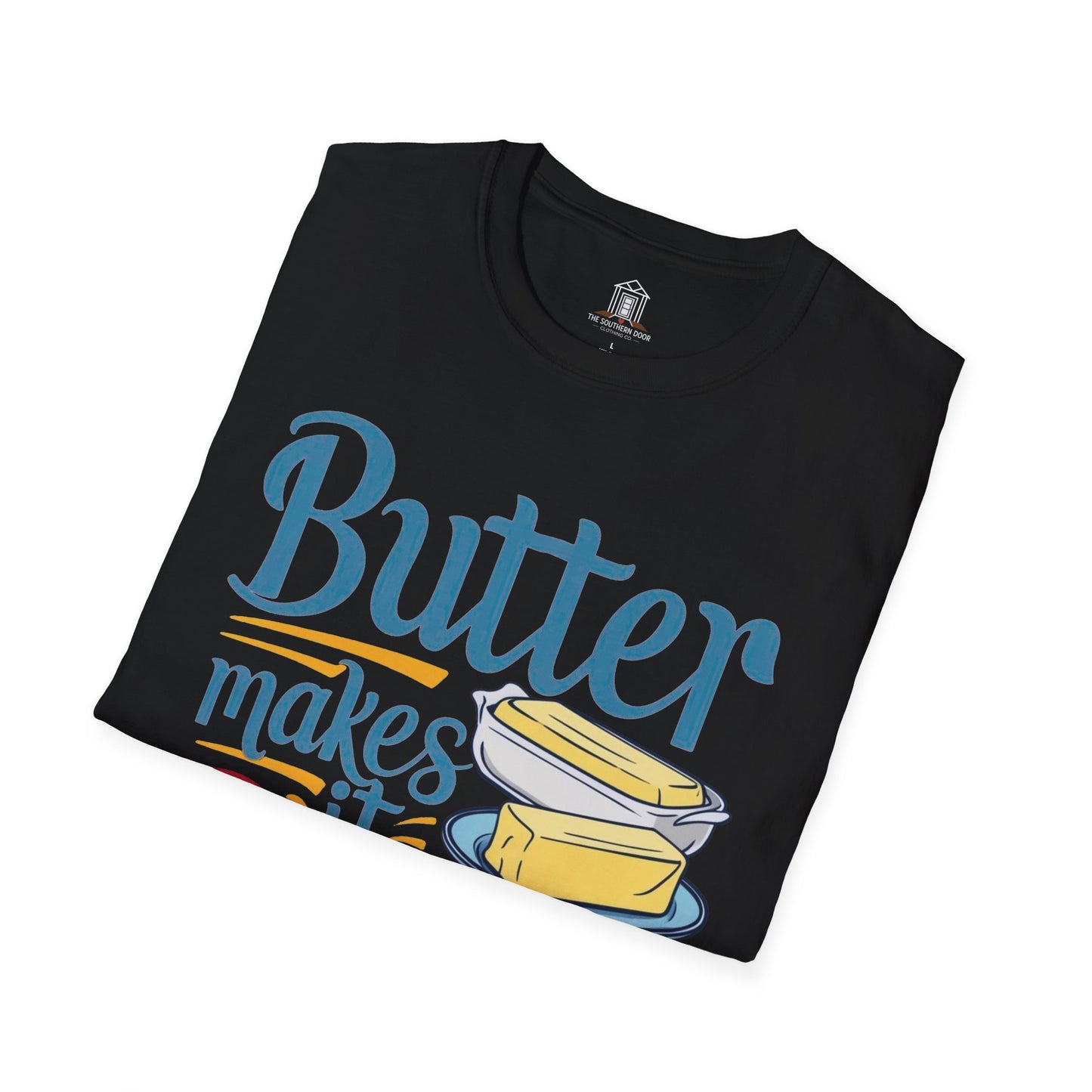 "Butter Makes It Better"