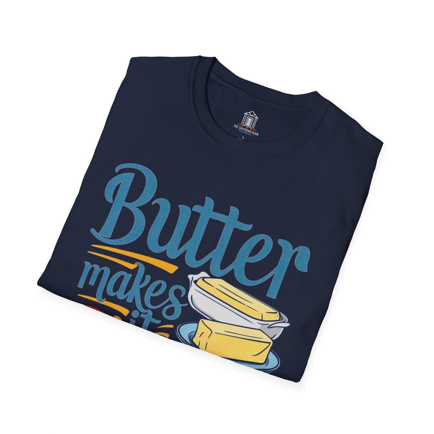 "Butter Makes It Better"
