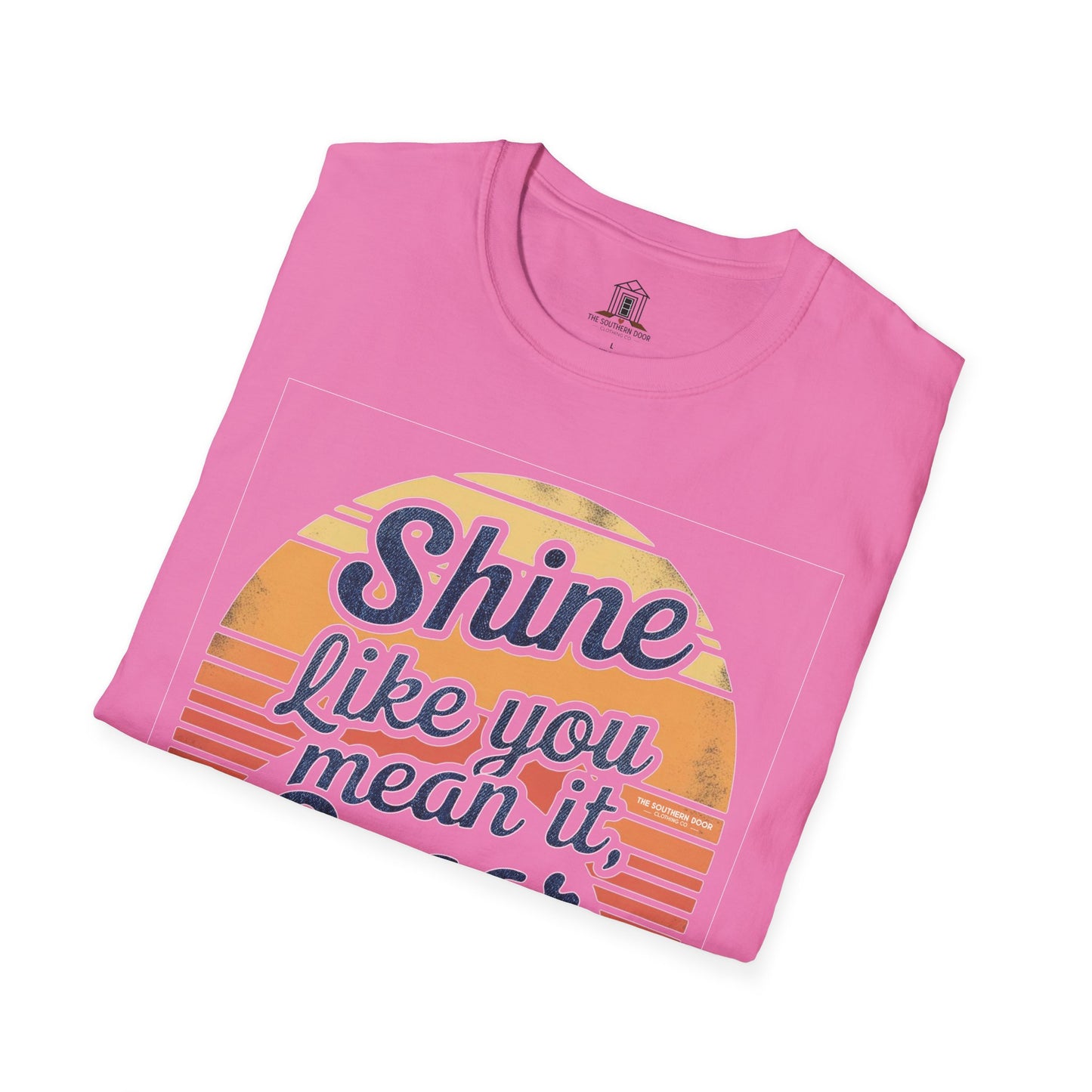 "Shine Like You Mean It, Sugar"