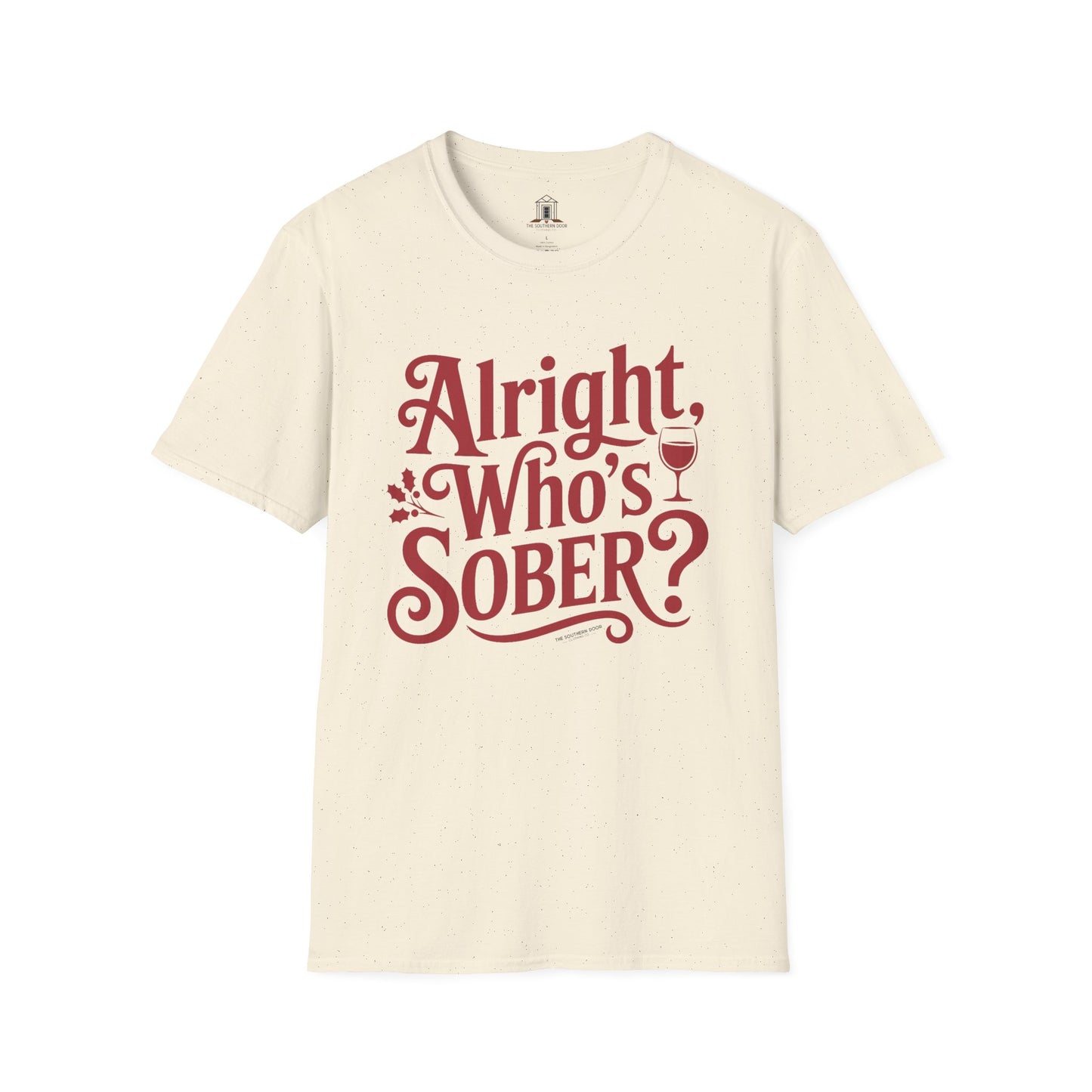 "Alright, Who's Sober?"