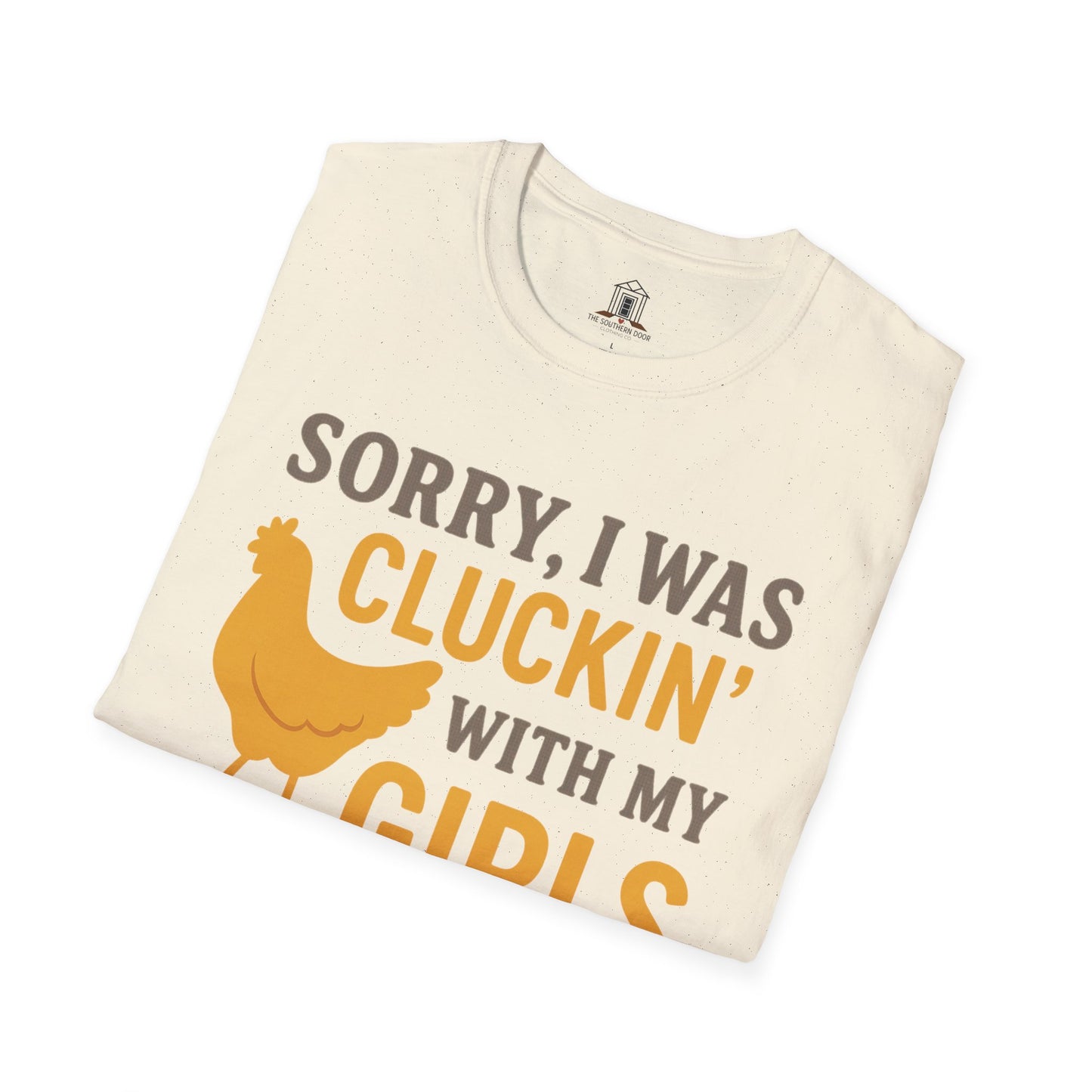 "Sorry, I Was Cluckin’ With My Girls"