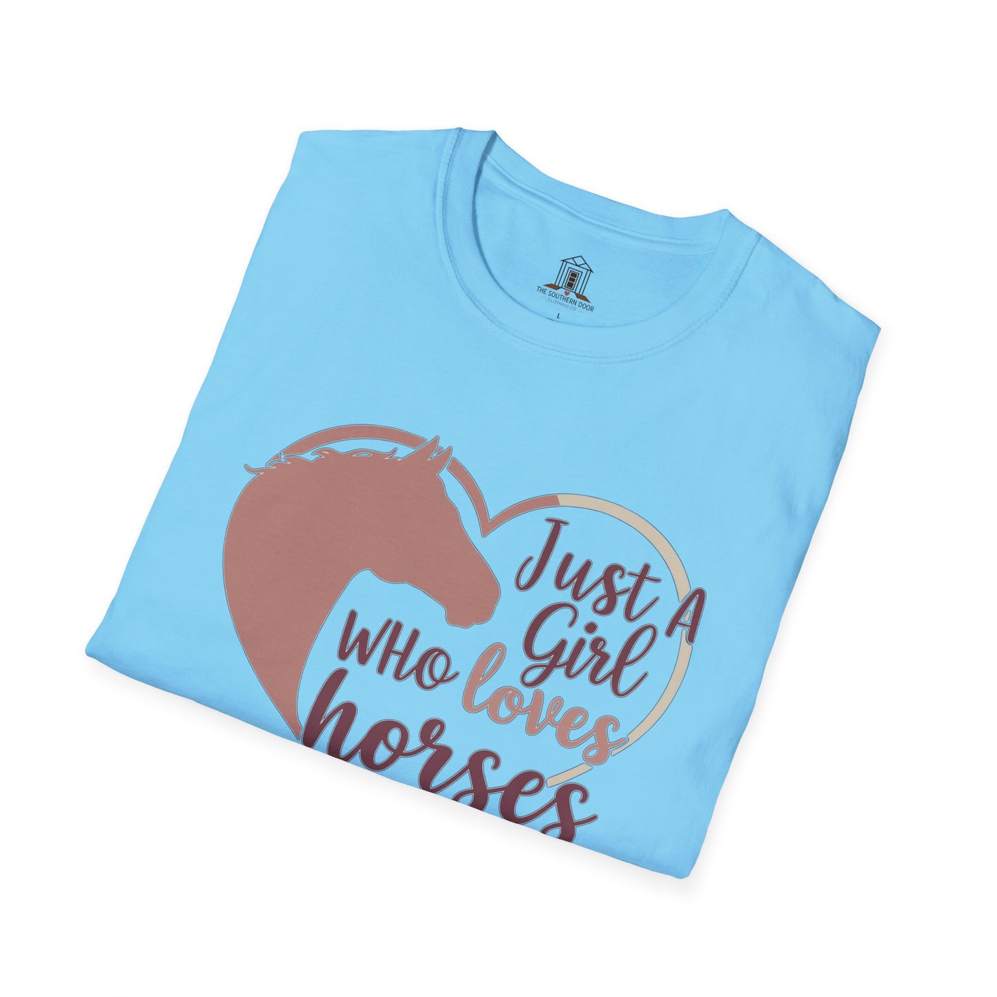 "Just A Girl Who Loves Horses"