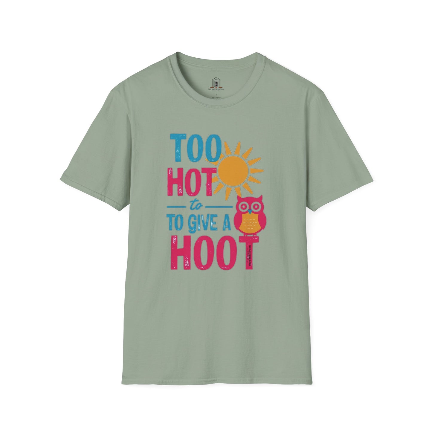 "Too Hot To Give A Hoot"