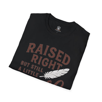 "Raised Right But Still A Little Wild"