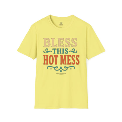 "Bless This Hot Mess"