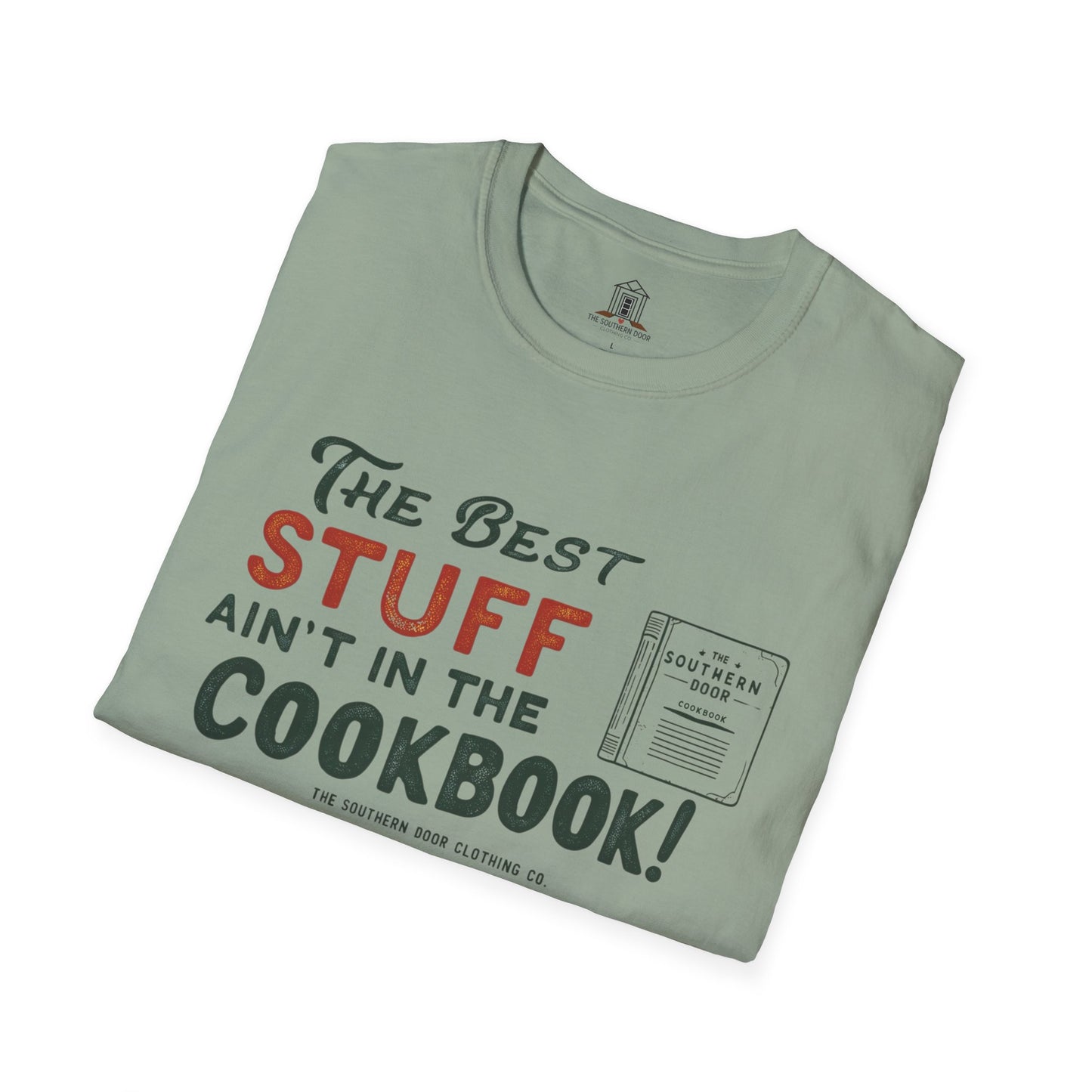 "The Best Stuff Ain’t In The Cookbook"