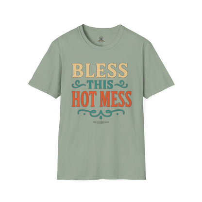 "Bless This Hot Mess"
