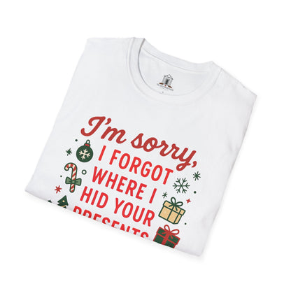 "I'm Sorry, I Forgot Where I Hid Your Presents Again"