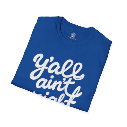 "Y’all Ain’t Right" – Linen