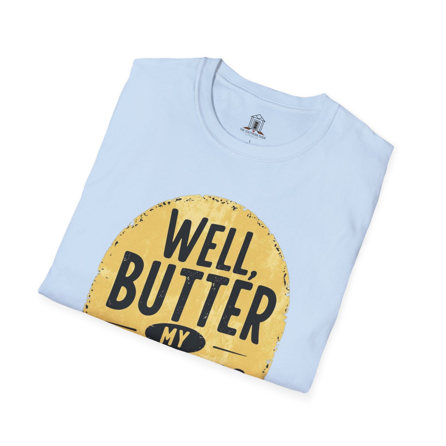 "Well, Butter My Biscuits"