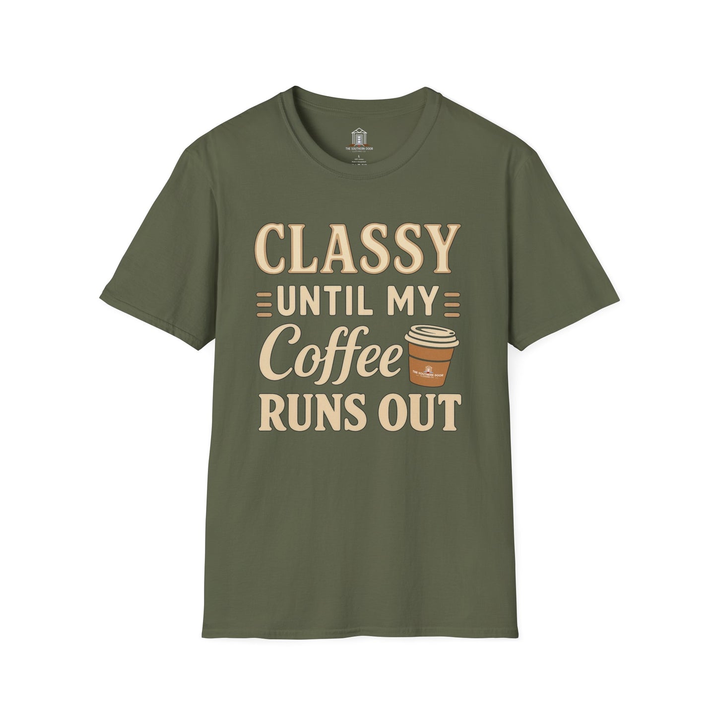 "Classy Until My Coffee Runs Out"
