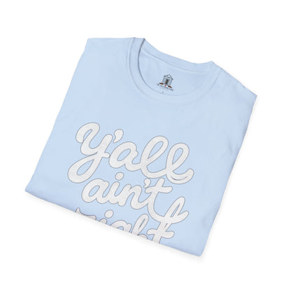 "Y’all Ain’t Right" – Linen