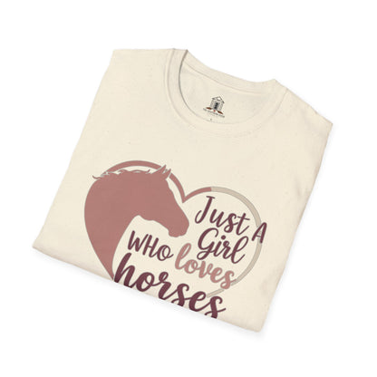 "Just A Girl Who Loves Horses"