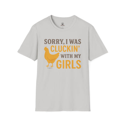 "Sorry, I Was Cluckin’ With My Girls"