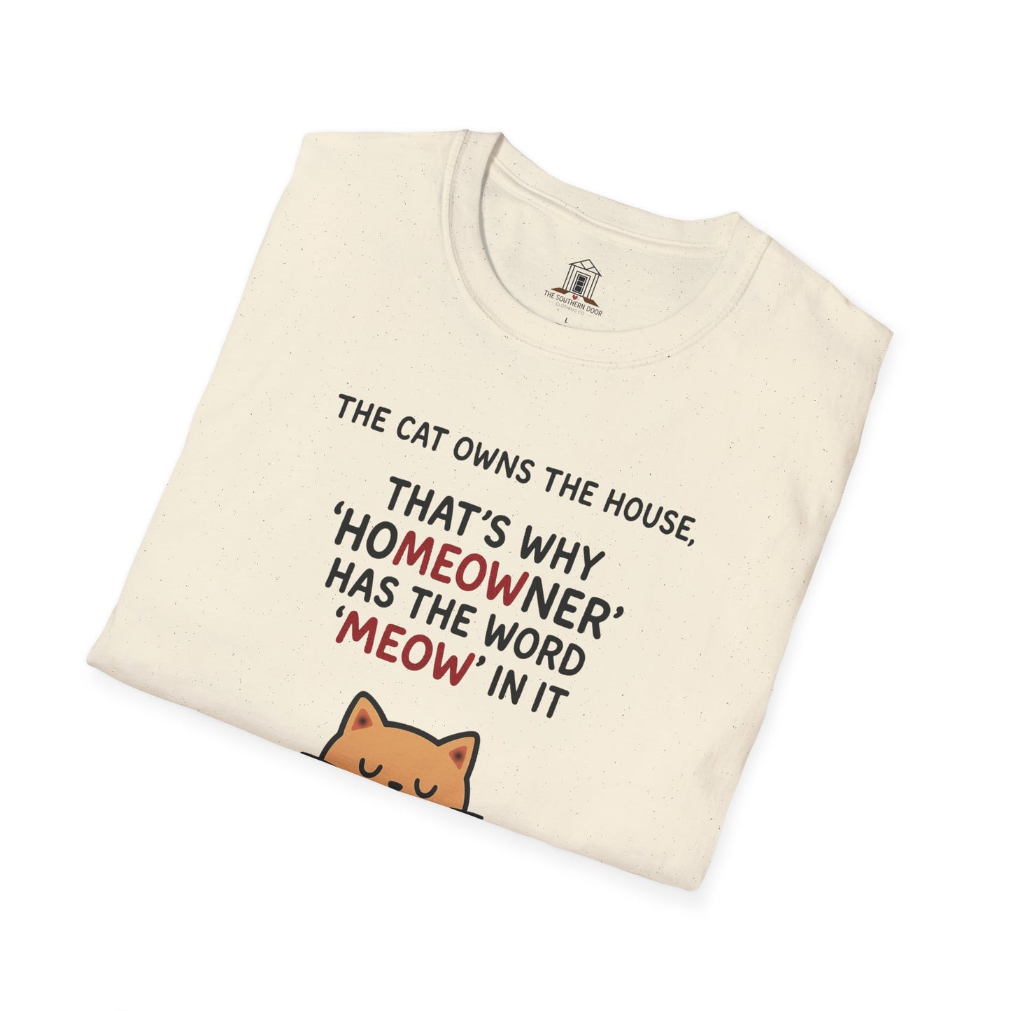 "The Cat Owns The House"