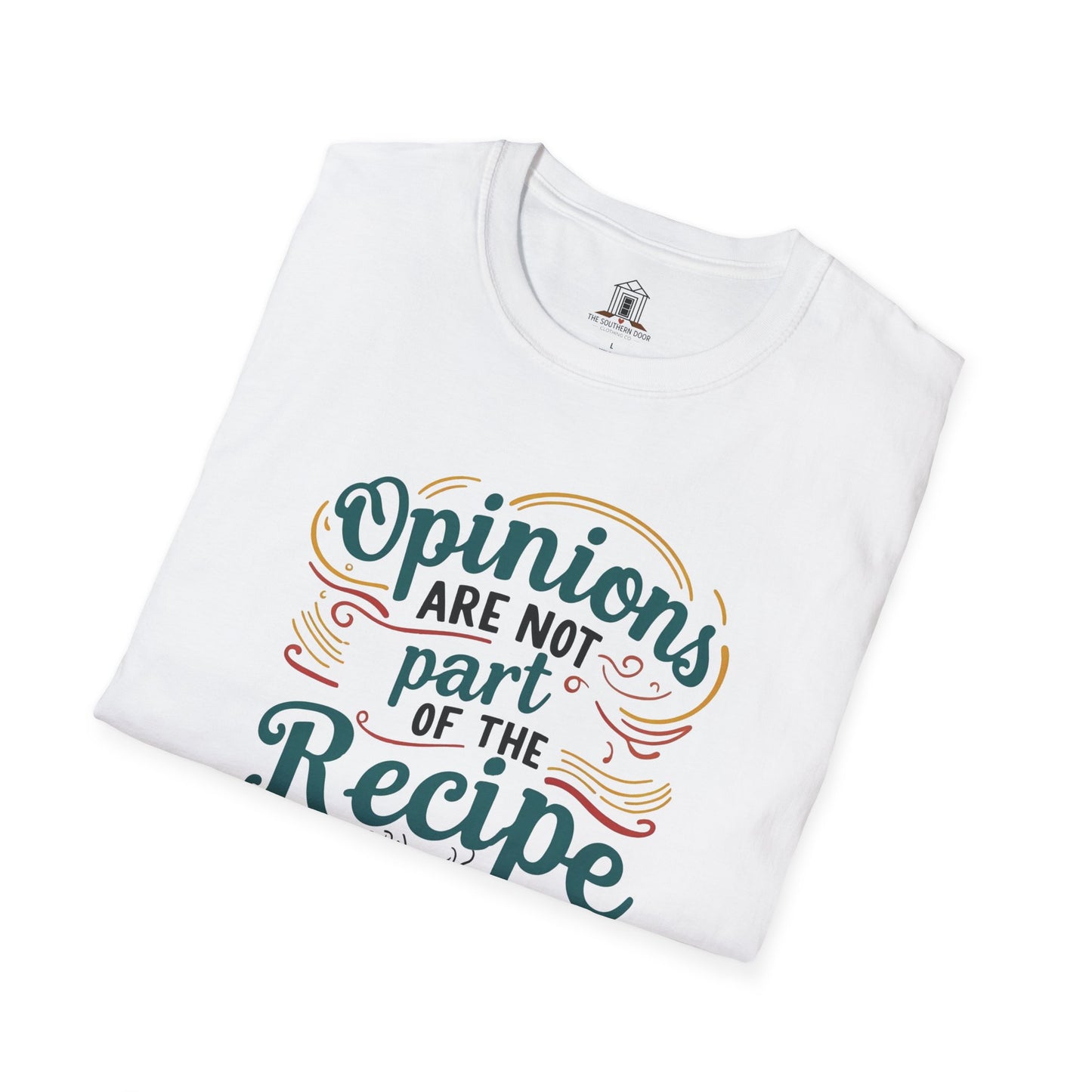 "Opinions Are Not Part of the Recipe"