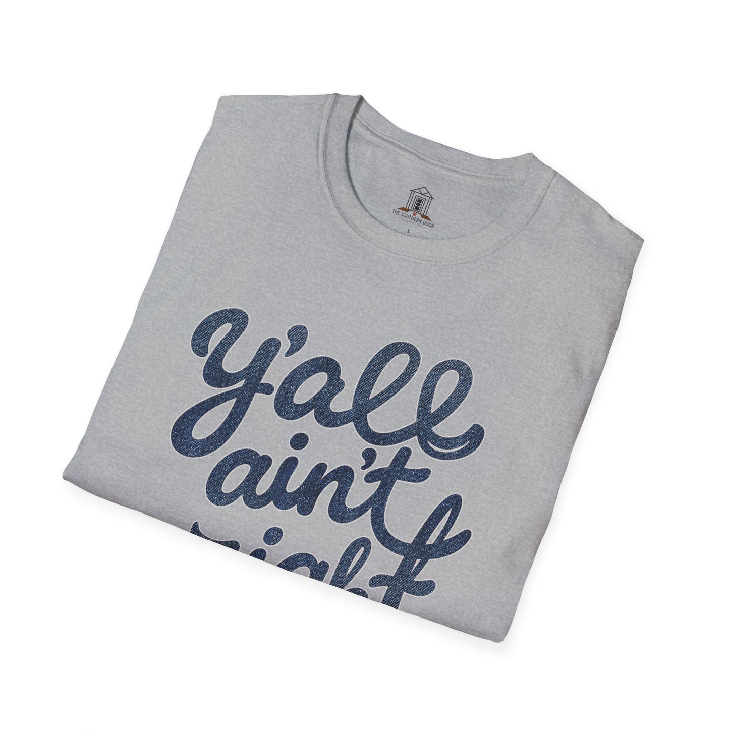 "Y’all Ain’t Right" – Denim