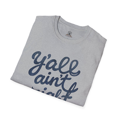 "Y’all Ain’t Right" – Denim