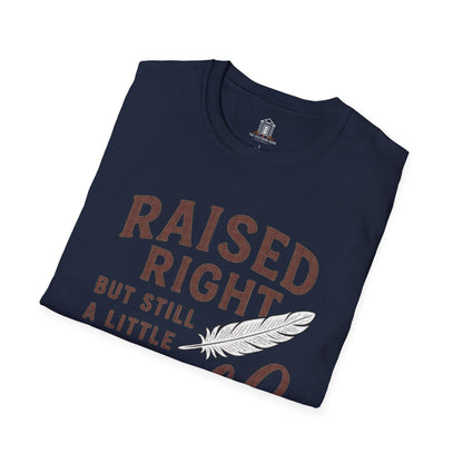 "Raised Right But Still A Little Wild"