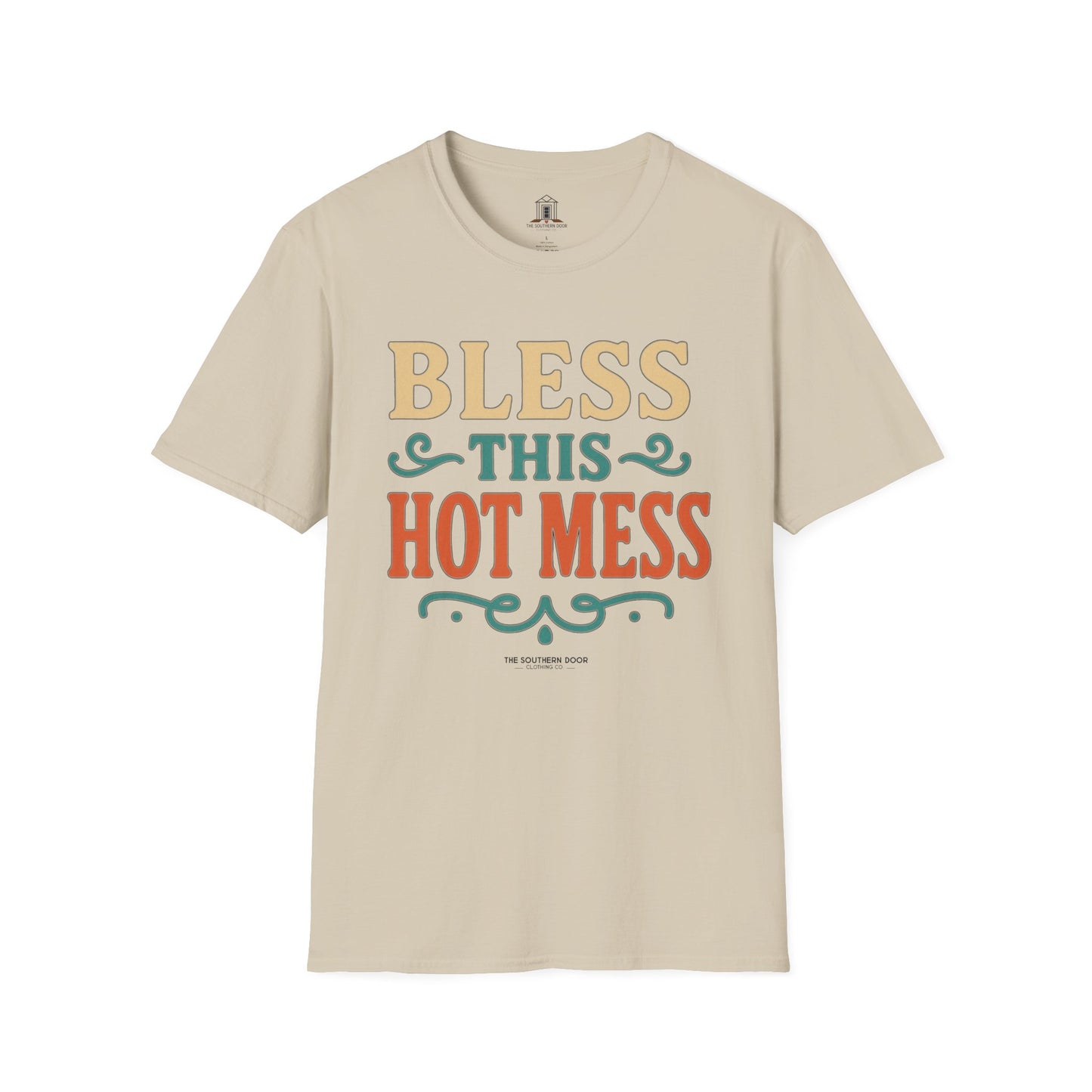 "Bless This Hot Mess"