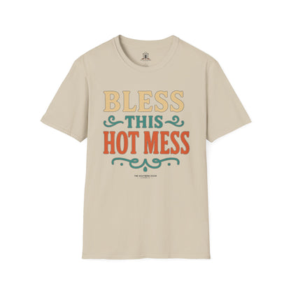 "Bless This Hot Mess"