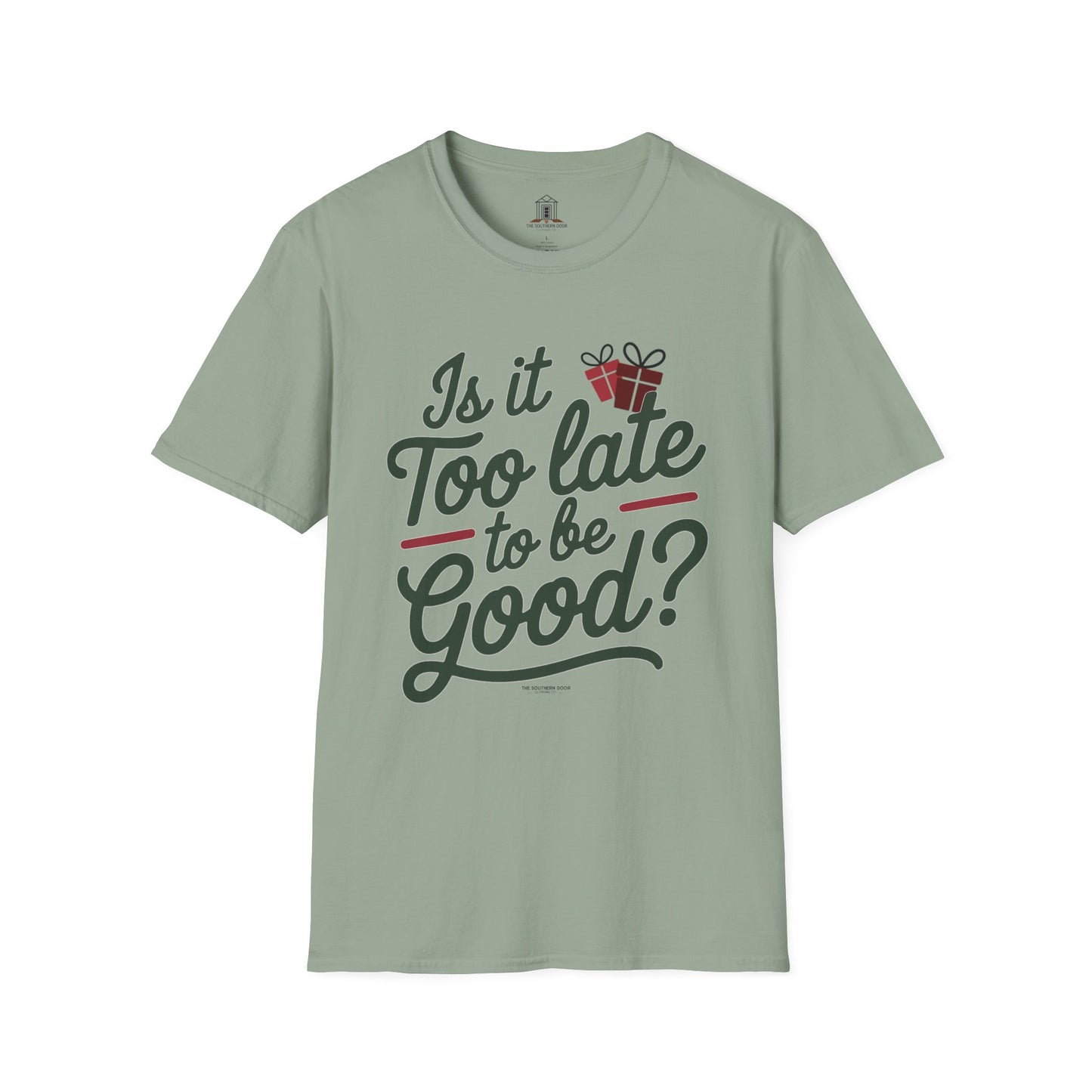 "Is It Too Late To Be Good?"