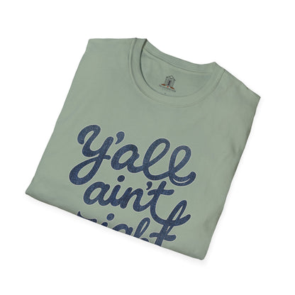 "Y’all Ain’t Right" – Denim