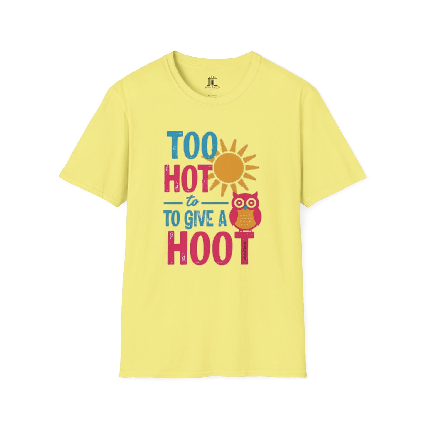 "Too Hot To Give A Hoot"