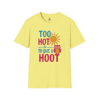 "Too Hot To Give A Hoot"